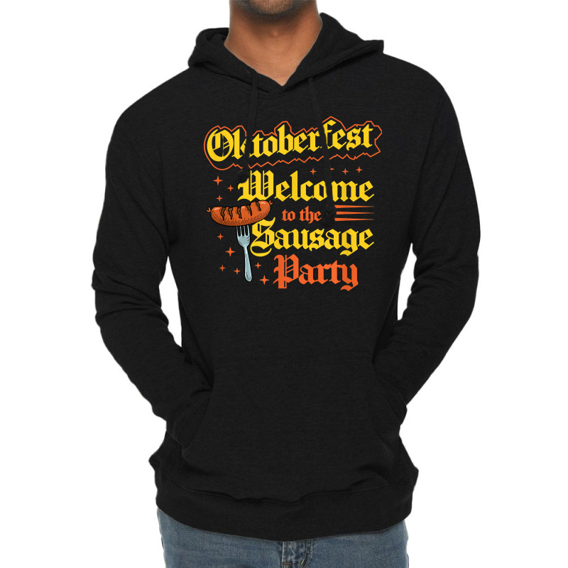 Oktoberfest Welcome To The Sausage Party Funny Bratwurst T Shirt Lightweight Hoodie by cm-arts | Artistshot