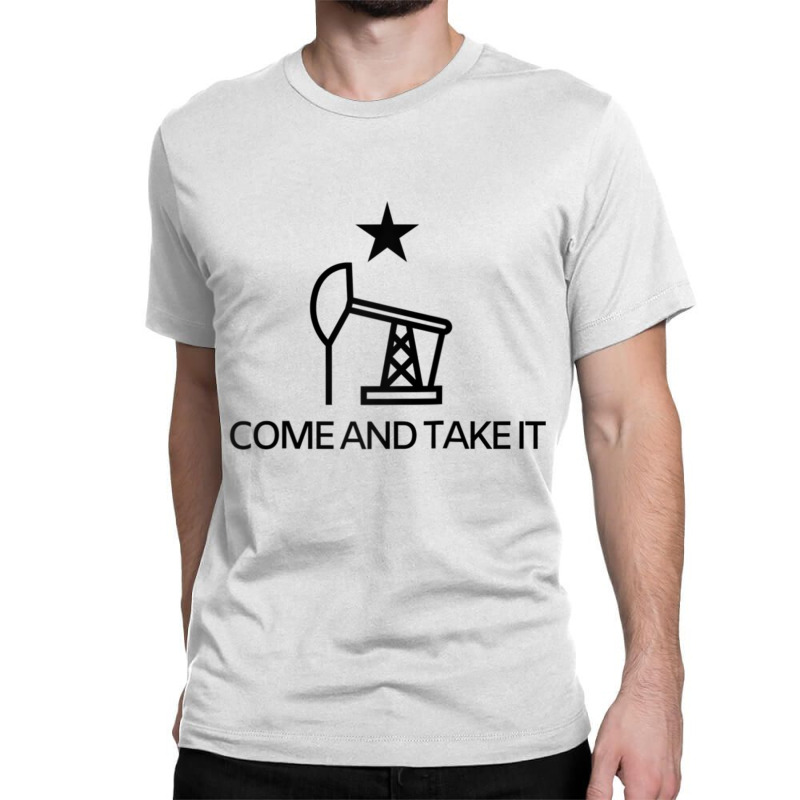 Come And Take It Oilfield Fracking Raglan Baseball Tee Classic T-shirt by cm-arts | Artistshot