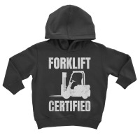 Forklift Certified Certified Forklift Driver Lift Truck Tank Top Toddler Hoodie | Artistshot