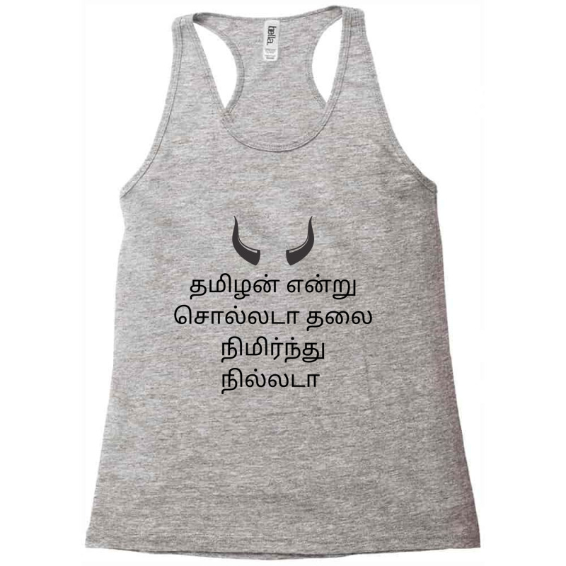 Tamilan Endru Sollada Thalai Nimirnthu Nillada Racerback Tank by STEVERAMER | Artistshot