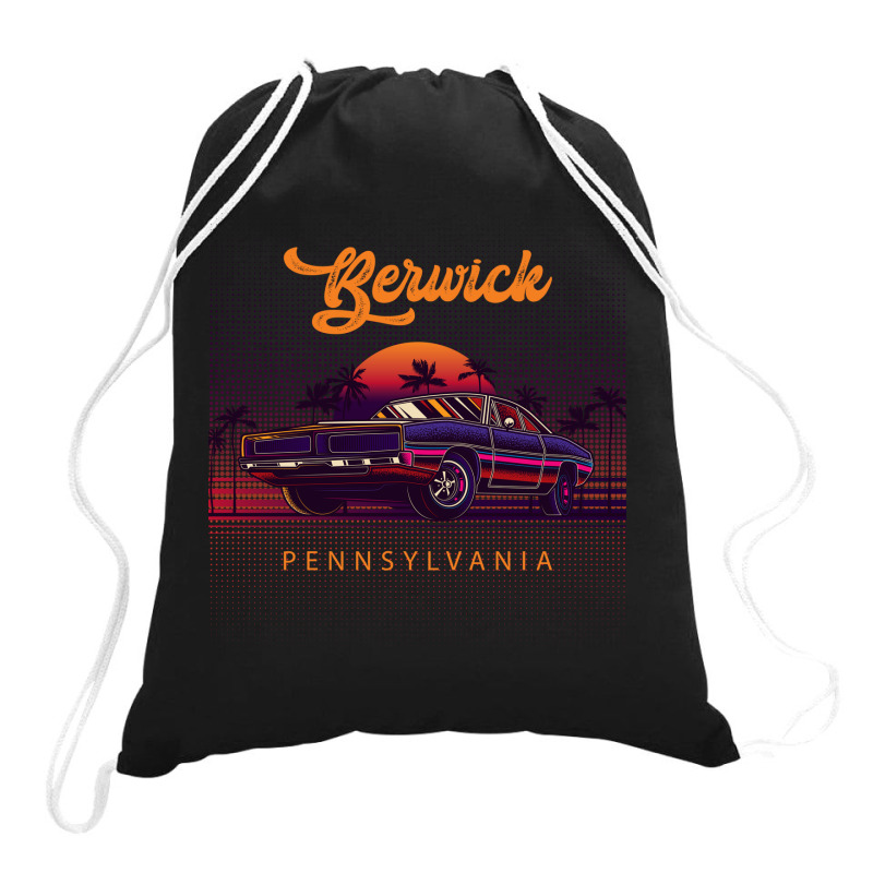 Berwick Pennsylvania Retro Vintage 80s 90s Muscle Cars Retrowave Aesth Drawstring Bags | Artistshot