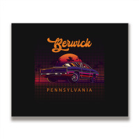 Berwick Pennsylvania Retro Vintage 80s 90s Muscle Cars Retrowave Aesth Metal Print Horizontal | Artistshot