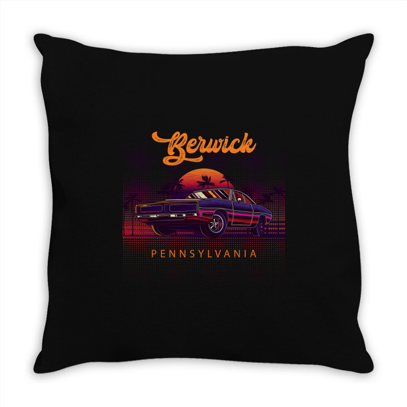 Berwick Pennsylvania Retro Vintage 80s 90s Muscle Cars Retrowave Aesth Throw Pillow | Artistshot