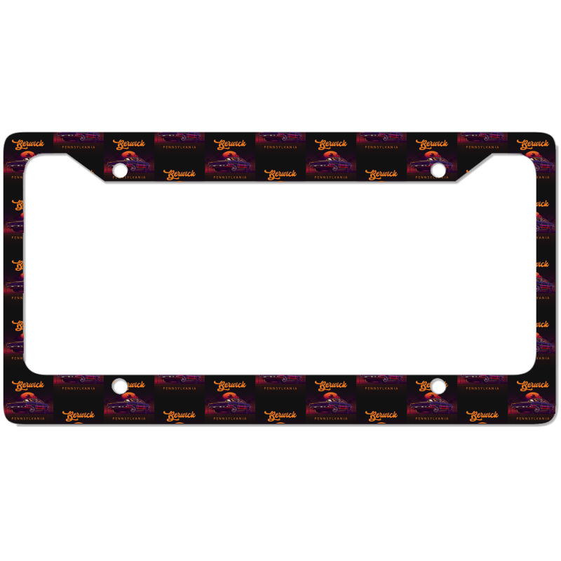 Berwick Pennsylvania Retro Vintage 80s 90s Muscle Cars Retrowave Aesth License Plate Frame | Artistshot