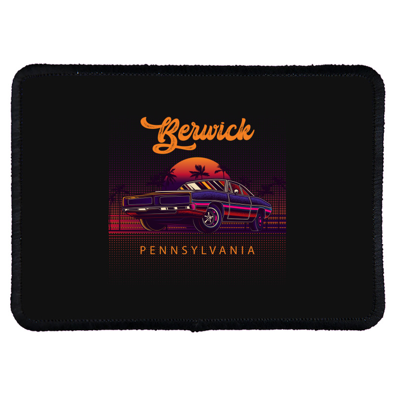 Berwick Pennsylvania Retro Vintage 80s 90s Muscle Cars Retrowave Aesth Rectangle Patch | Artistshot