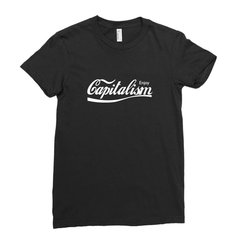 Enjoy Capitalism 1 Ladies Fitted T-Shirt by cm-arts | Artistshot