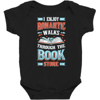 Romantic Walks Through The Book Store Librarian Reading T Shirt Baby Bodysuit | Artistshot