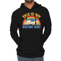 This Is My Writing Shirt T Shirt Lightweight Hoodie | Artistshot