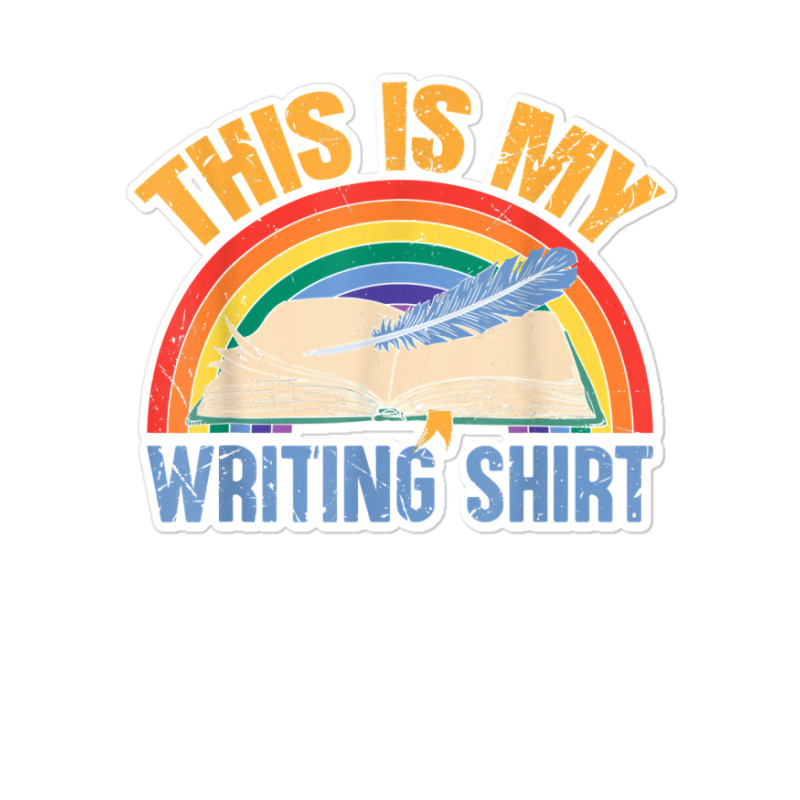 This Is My Writing Shirt T Shirt Sticker | Artistshot