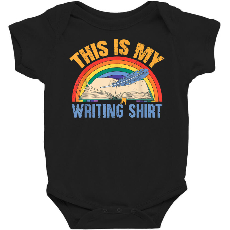 This Is My Writing Shirt T Shirt Baby Bodysuit | Artistshot