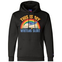 This Is My Writing Shirt T Shirt Champion Hoodie | Artistshot