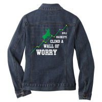 Trading Or Investing For Bull Markets Climb A Wall Of Worry T Shirt Ladies Denim Jacket | Artistshot