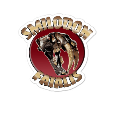 Smilodon Sticker Custom Smilodon Fatalis, Saber Tooth Tiger In Latin, Smilodon Fatalis ...