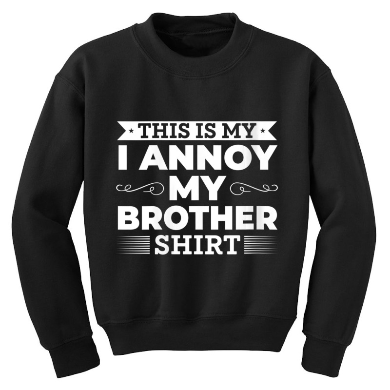 Womens This Is My I Annoy My Brother For Sister V-neck Youth Sweatshirt by cm-arts | Artistshot