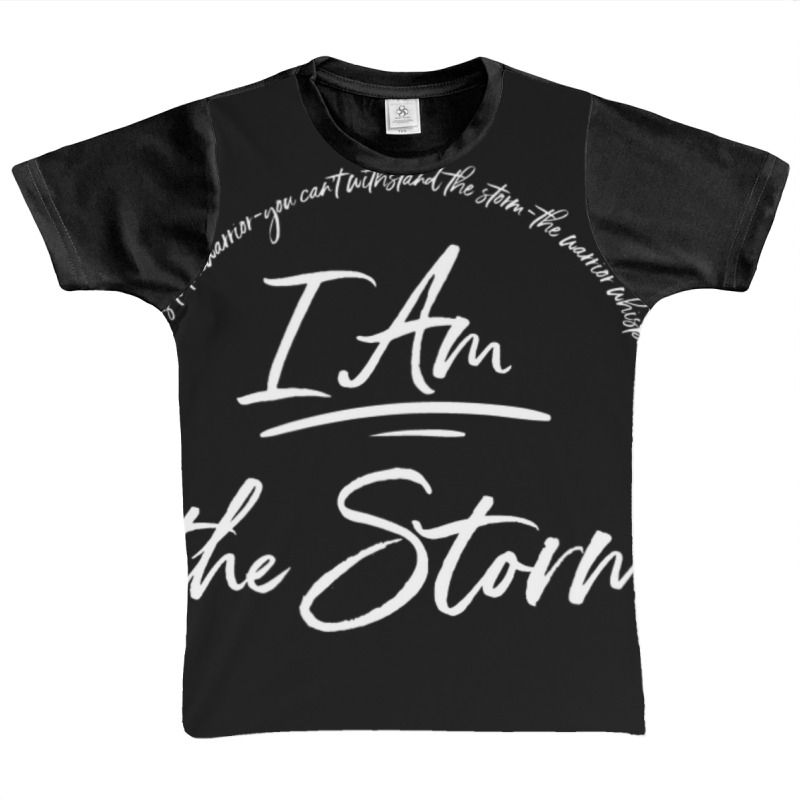 I Am The Storm Quote Strong Powerful Bold Women Grit Graphic Youth T-shirt | Artistshot