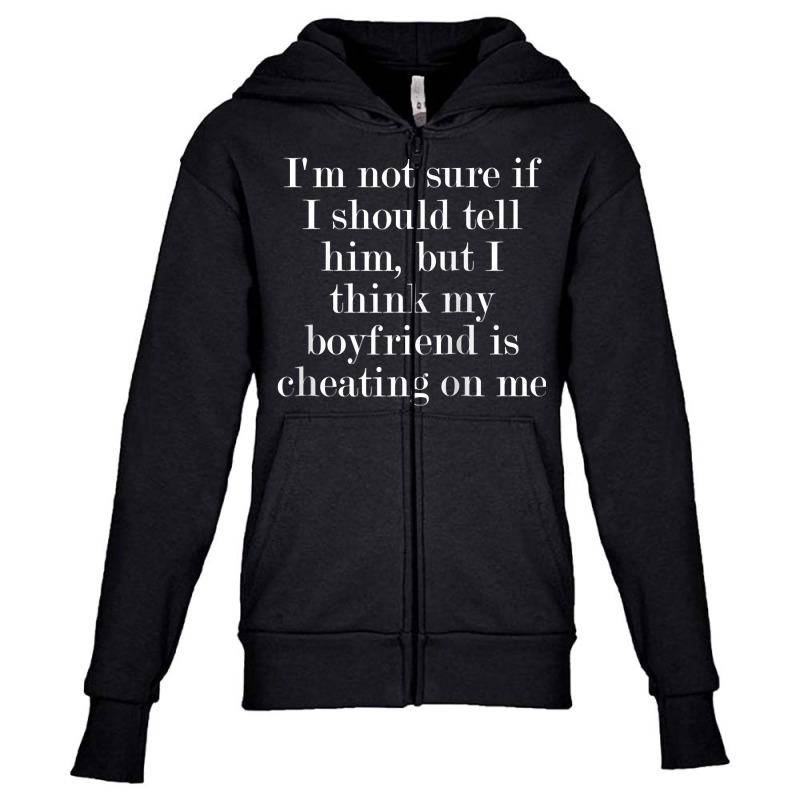 I'm Not Sure If I Should Tell Him, But I Think My... Raglan Baseball T Youth Zipper Hoodie | Artistshot