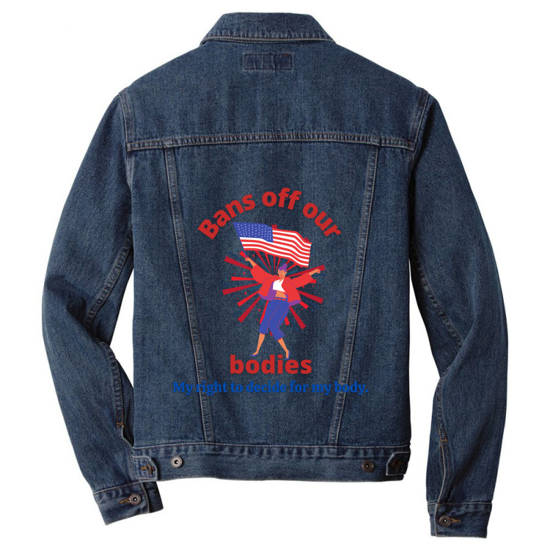 Bans Off Our Bodies  ~ Politically Incorrect Premium Scoop Men Denim Jacket | Artistshot