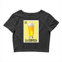 La Cerveza Lottery Gift  Mexican Lottery La Cerveza Crop Top | Artistshot