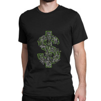 Technology Untamed Technological Money Maker 1 Classic T-shirt | Artistshot