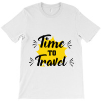 Time To Travel  Cruise Ship Quotes T-shirt | Artistshot