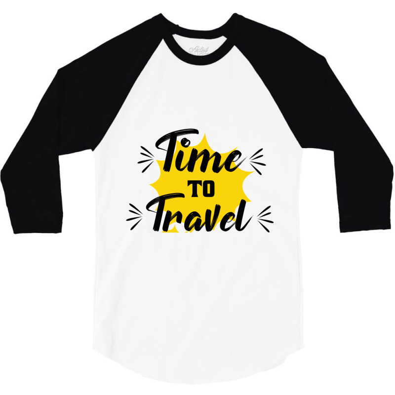 Time To Travel  Cruise Ship Quotes 3/4 Sleeve Shirt | Artistshot