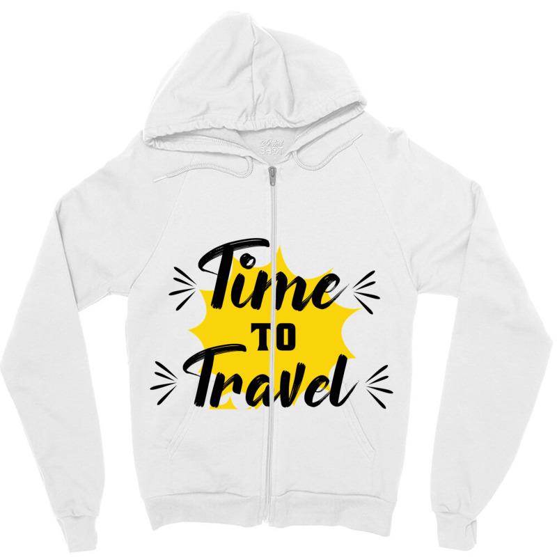 Time To Travel  Cruise Ship Quotes Zipper Hoodie | Artistshot