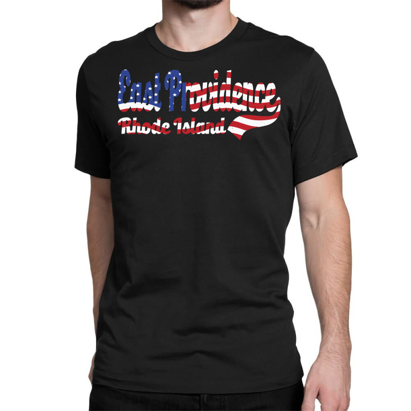 East Providence City Rhode Island American Flag Sweatshirt Classic T-shirt by sarlesfo | Artistshot