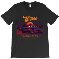 Blaine Washington Retro Vintage 80s 90s Muscle Cars Retrowave Aestheti T-shirt | Artistshot