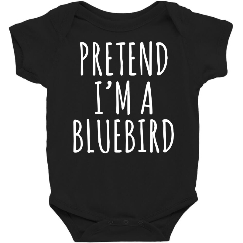 Lazy Halloween Costume Pretend I M A Bluebird Simple Baby Bodysuit | Artistshot