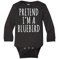 Lazy Halloween Costume Pretend I M A Bluebird Simple Long Sleeve Baby Bodysuit | Artistshot