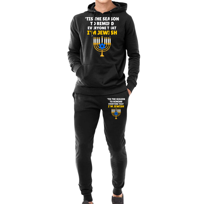 Tis The Season To Remind Everyone That Im Jewish Hanukkah Hoodie & Jogger Set | Artistshot