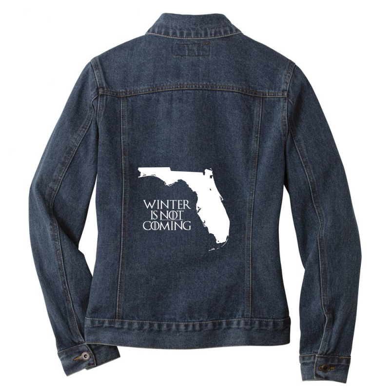 Winter Is Not Coming Ladies Denim Jacket by WilmaMorgan | Artistshot