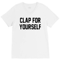 Single Empowered Fitness Love Clap Feminist Sorority Cute T Shirt V-neck Tee | Artistshot