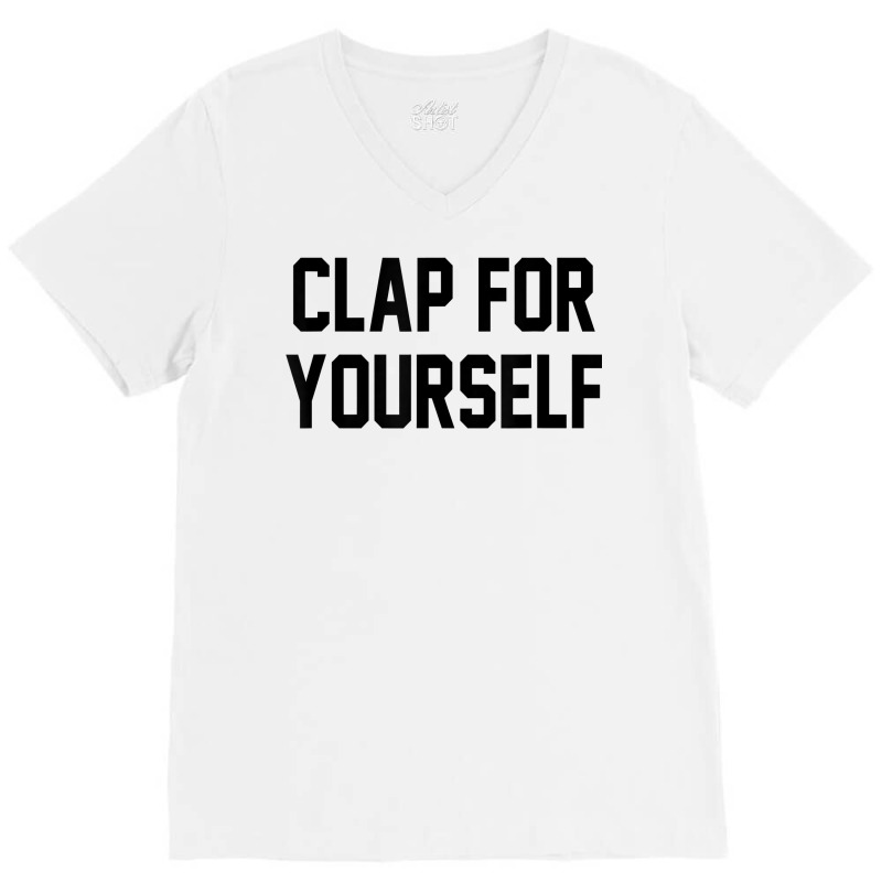 Single Empowered Fitness Love Clap Feminist Sorority Cute T Shirt V-neck Tee | Artistshot