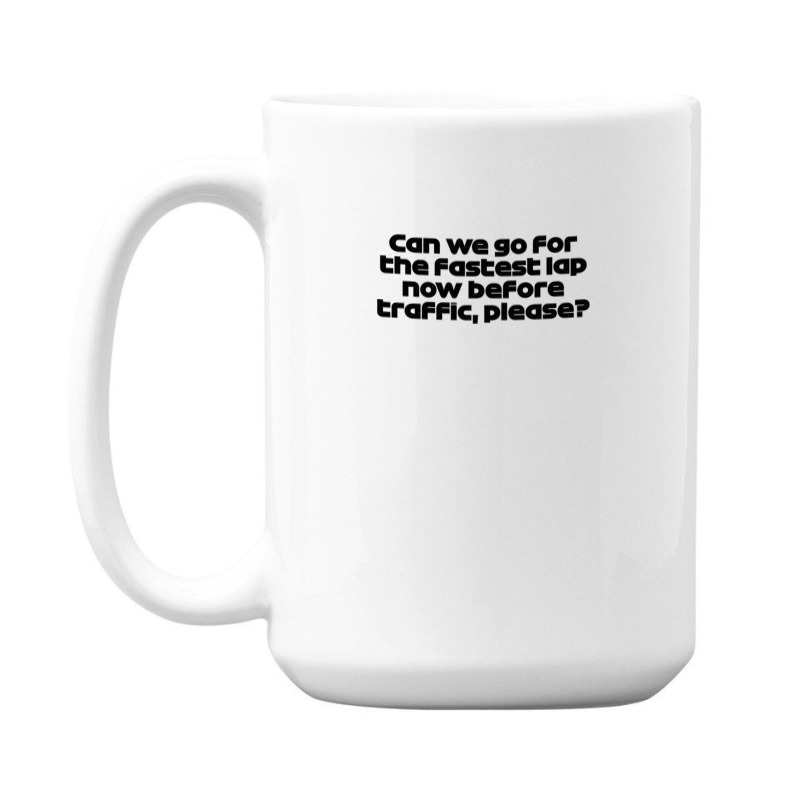 Fastest Lap Now Lec. - Best Team Radio Australian Gp 2022 Season (blac 15 Oz Coffee Mug | Artistshot