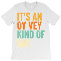 Womens It S An Oy Vey Day Vneck T-shirt | Artistshot