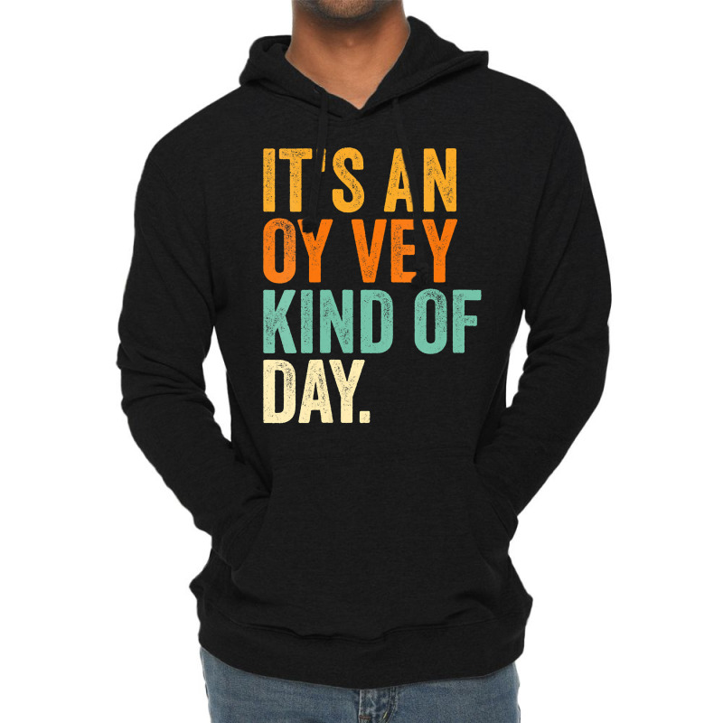 Womens It S An Oy Vey Day Vneck Lightweight Hoodie | Artistshot