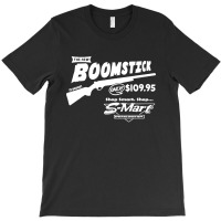 The New Boomstick T-shirt | Artistshot