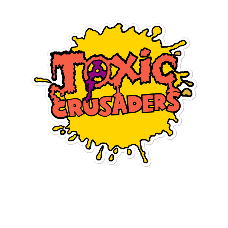 Toxic Crusaders, The Toxic Crusaders, Toxic, Crusaders, Toxic Crusader Sticker | Artistshot