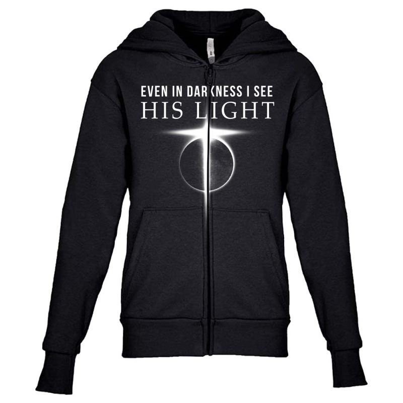 In Darkness I See His Light Jesus Christian Shirts Men Youth Zipper Hoodie | Artistshot