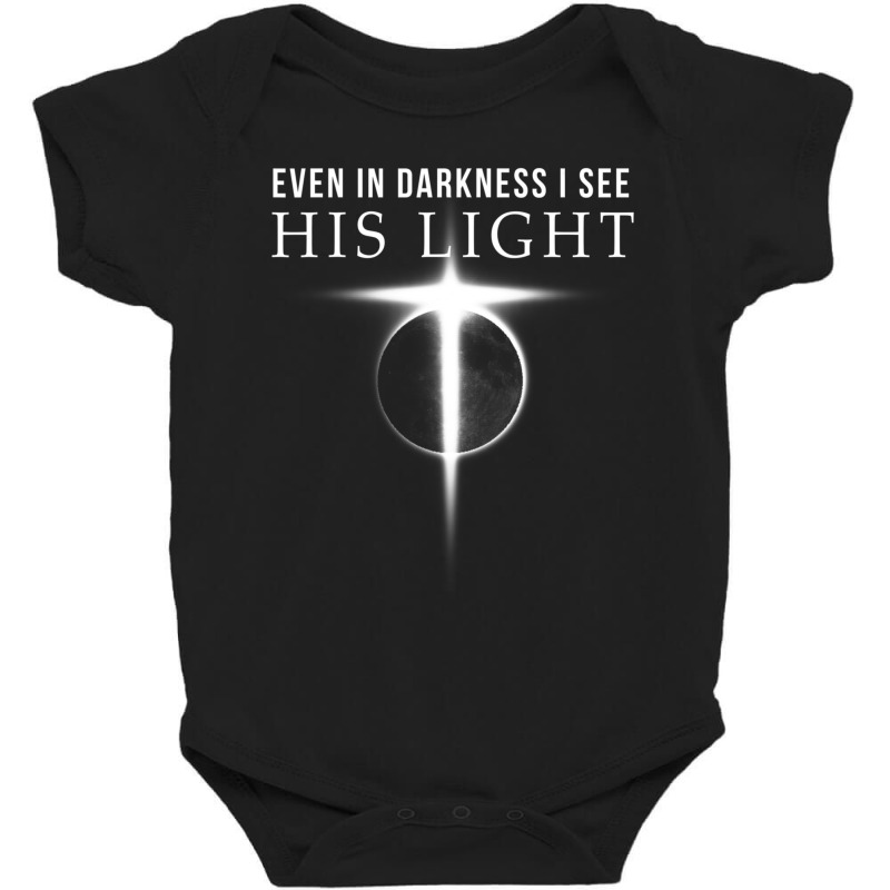 In Darkness I See His Light Jesus Christian Shirts Men Baby Bodysuit | Artistshot