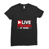 Livestreaming At Work Online Streaming Ladies Fitted T-shirt | Artistshot