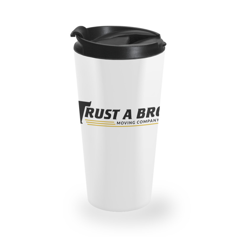 Trust A Bro Travel Mug | Artistshot