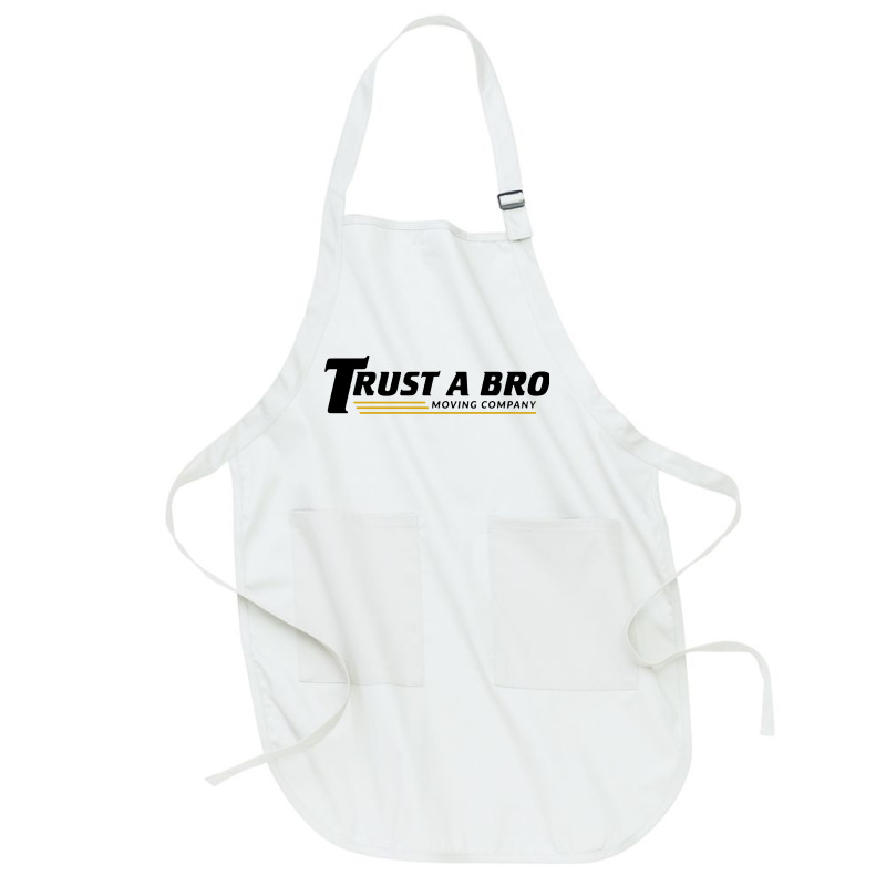 Trust A Bro Full-length Apron | Artistshot