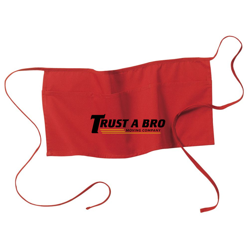 Trust A Bro Waist Apron | Artistshot