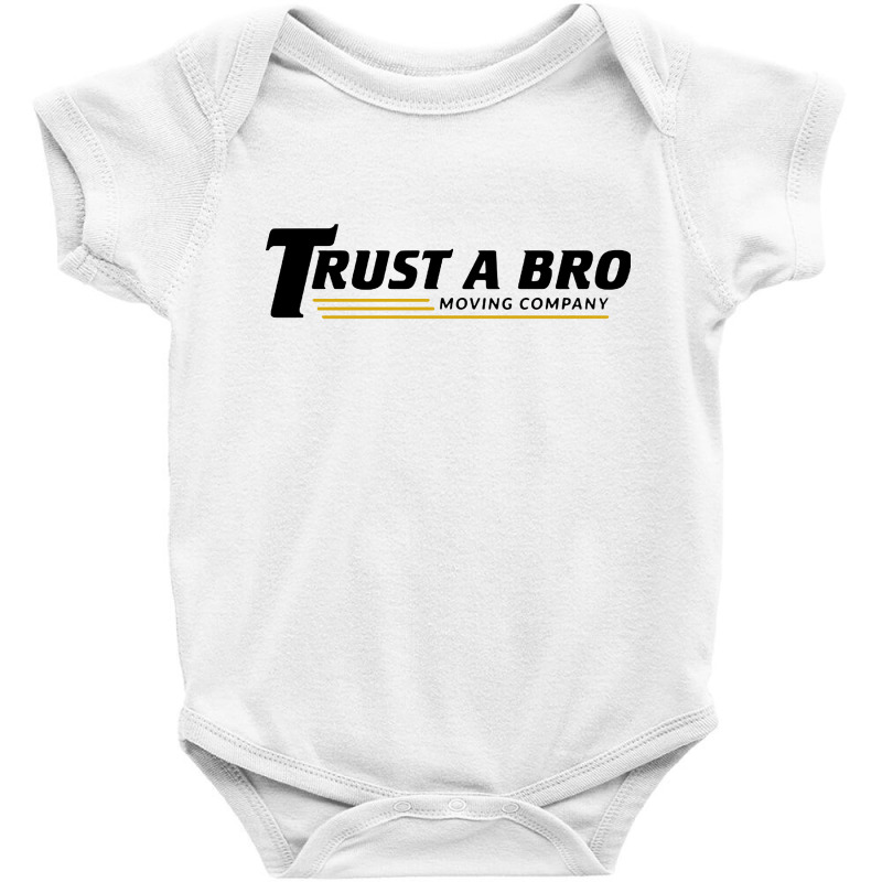 Trust A Bro Baby Bodysuit | Artistshot