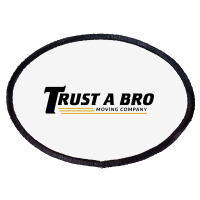 Trust A Bro Oval Patch | Artistshot