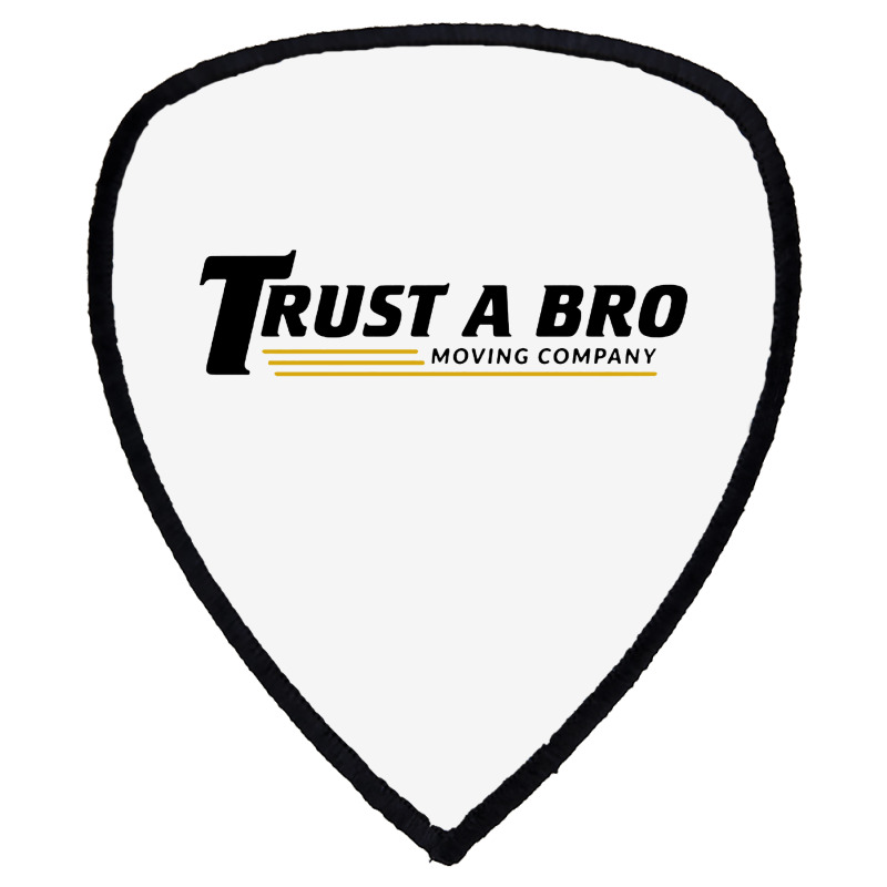 Trust A Bro Shield S Patch | Artistshot