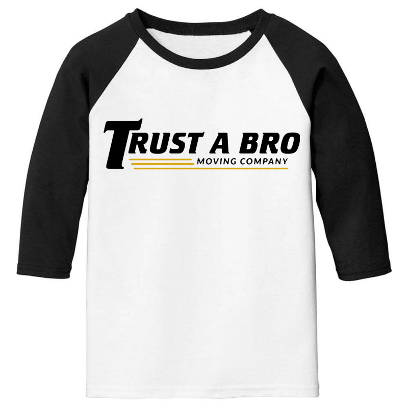 Trust A Bro Youth 3/4 Sleeve | Artistshot