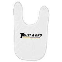 Trust A Bro Baby Bibs | Artistshot